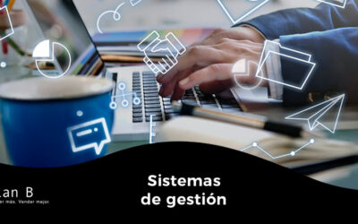 ¿Por qué es tan importante tener un sistema de gestión?